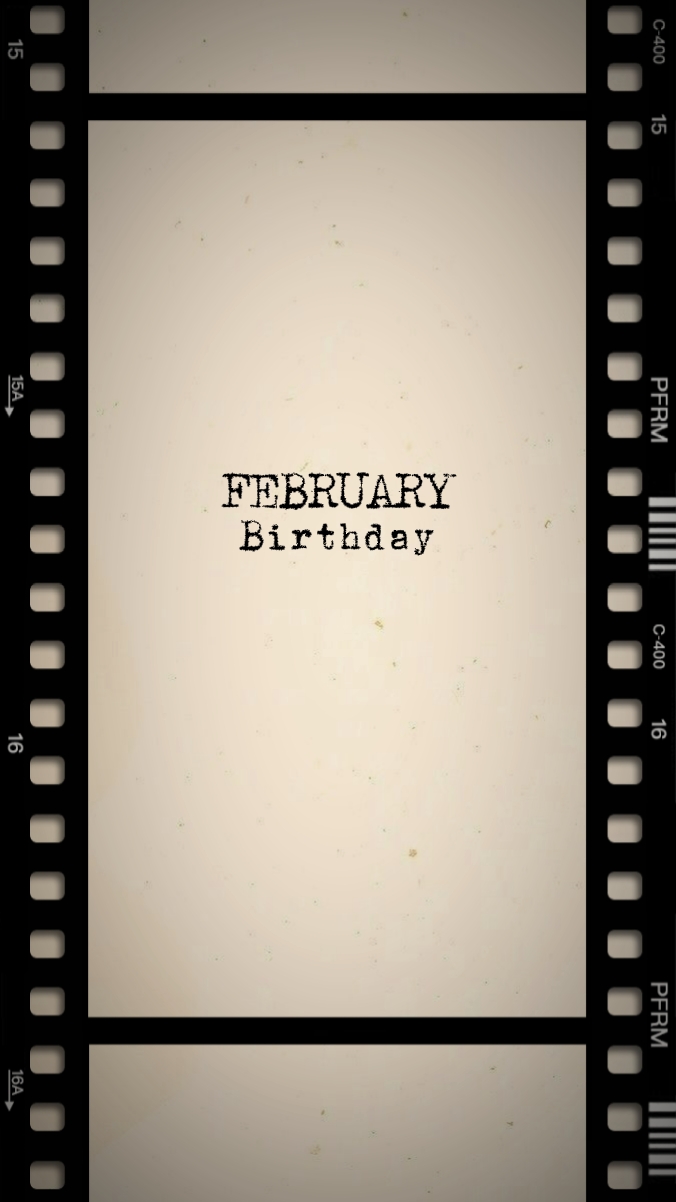 FEBRUARY BIRTHDAY