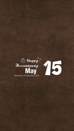 15 may anniversary
