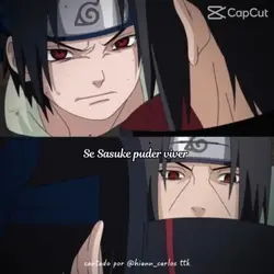 Sasuke e Itachi 

