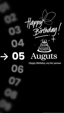 Birthday 5 auguts