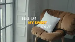 Hello my sweet house