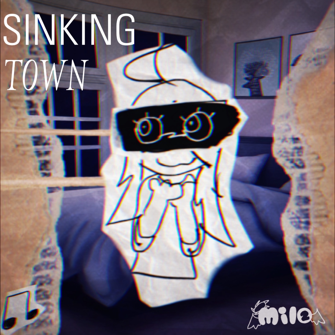 SINKING TOWN , 💧