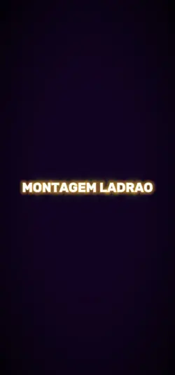MONTAGEM LADRAO