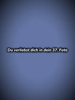 Du verliebst dich in