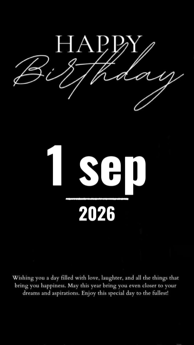 BDAY 1 SEPTEMBER 