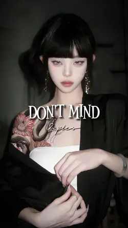 Don't Mind [2]