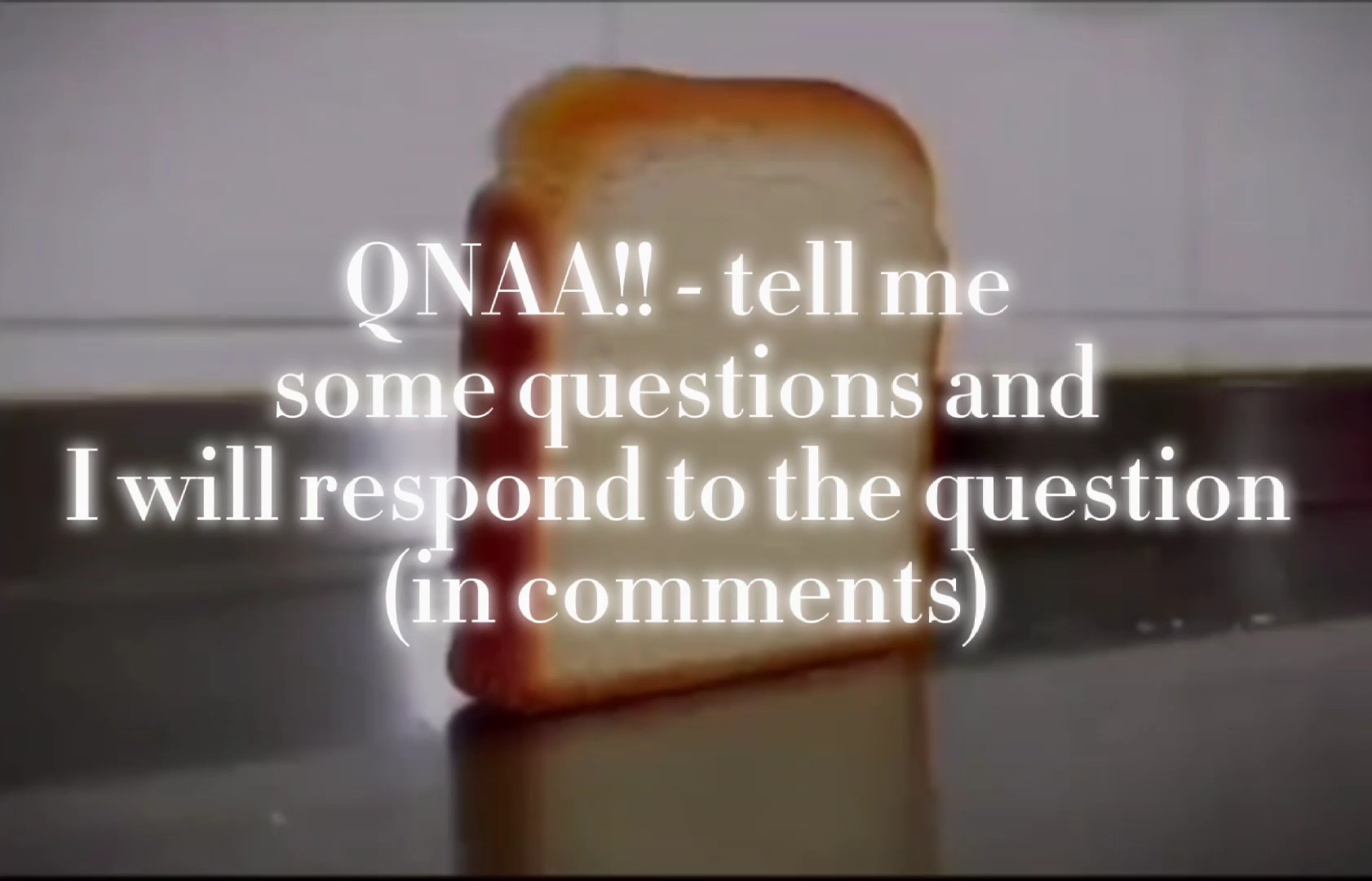 QNA!!!!