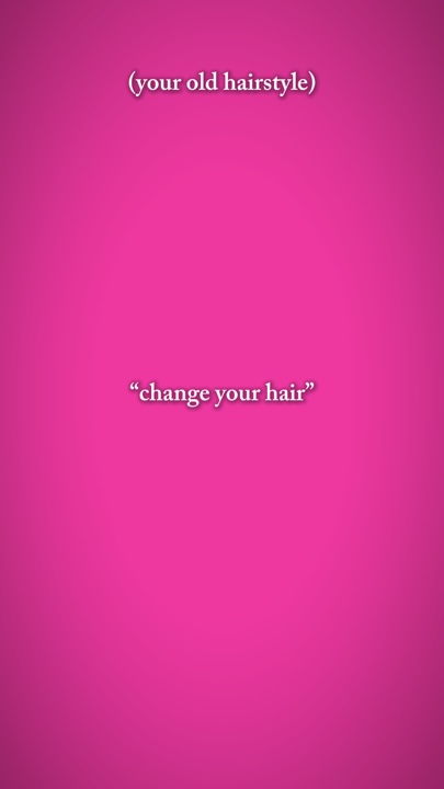 change tes cheveux