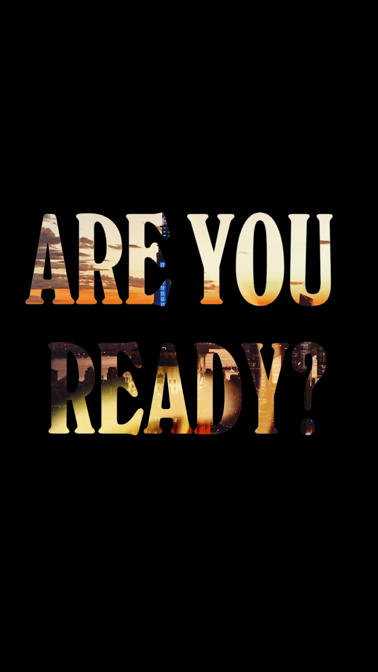 Are You Ready?