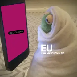 eu não aguento mais