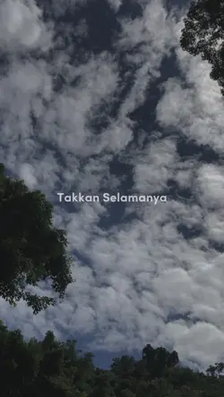 Tak Ada Yang Abadi 