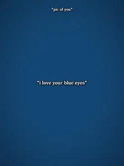 blue eyes?