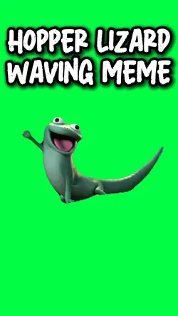 HOPPER LIZARD WAVING