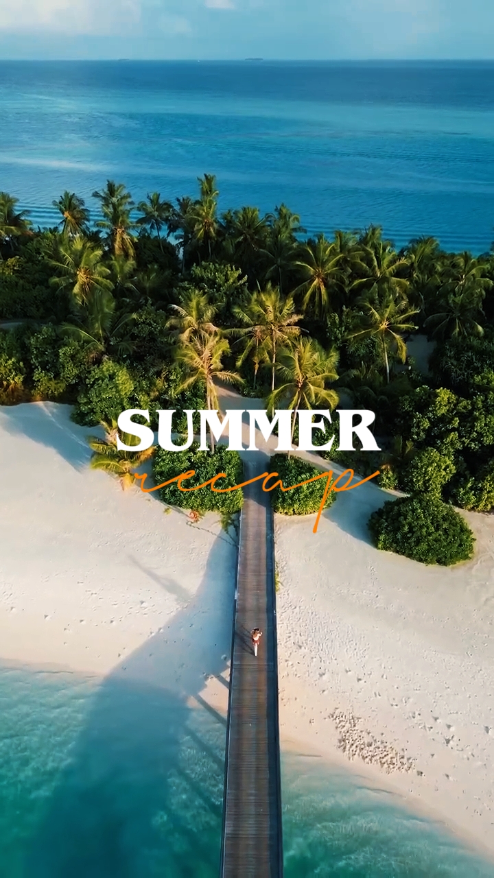 SUMMER RECAP