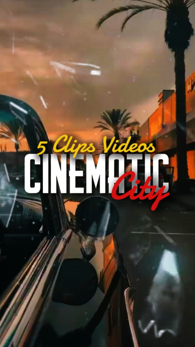 5 CLIPS CINEMATIC