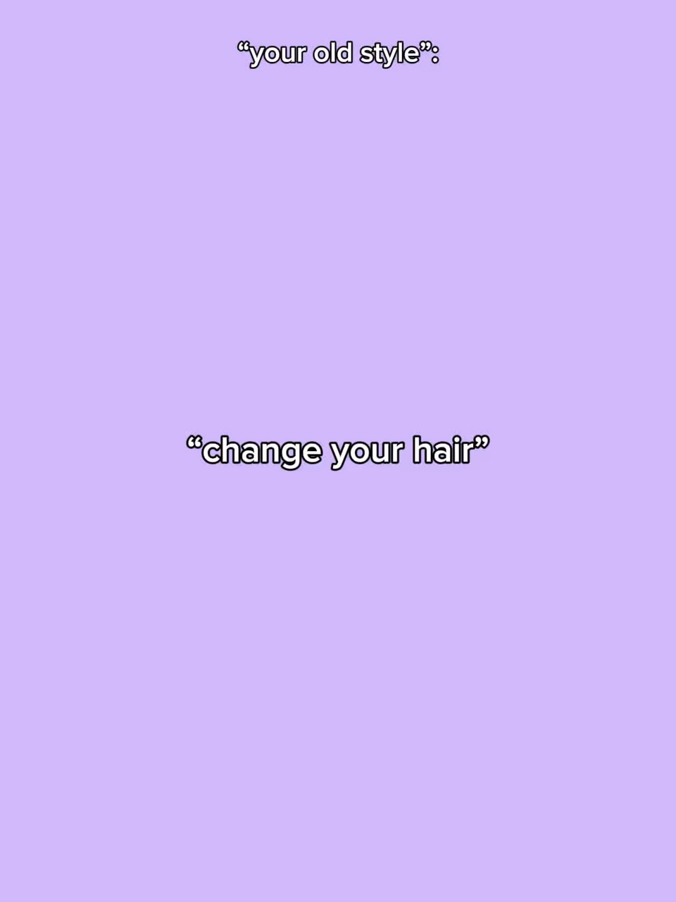 Changez vos cheveux