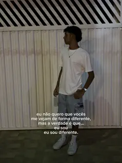 eu sou diferente.