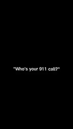 whos ur 911 call