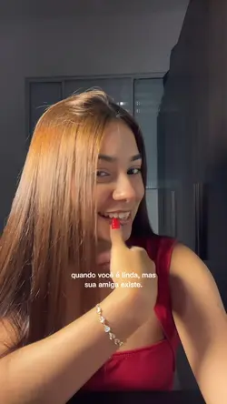 quando você é linda