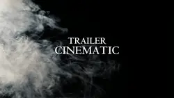 CINEMATIC TRAILER