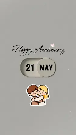 21 MAY ANNIVERSARY