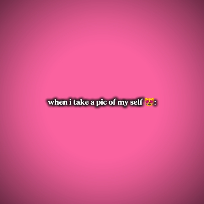 whenitakeapicmyself