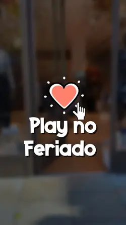 Play no Feriado
