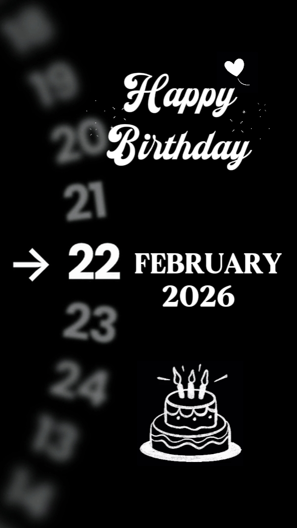 GEBURTSTAG 22. FEBRUAR