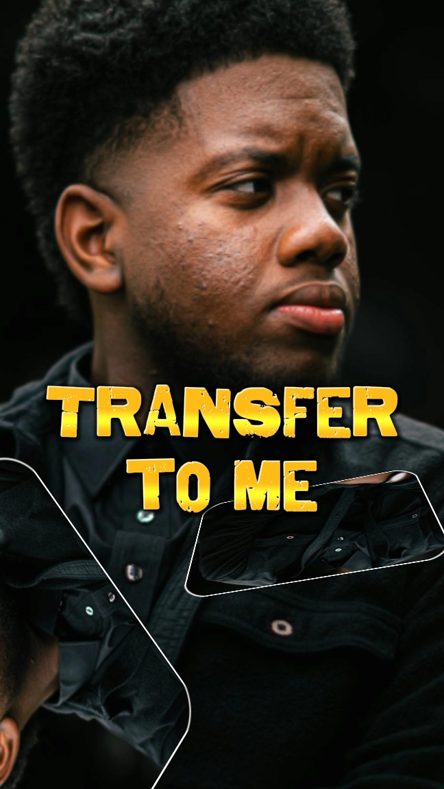 Transfer to me