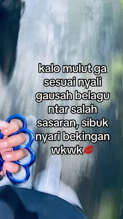 kalo mulut ga sesuai