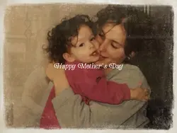 Happy Mother’s Day
