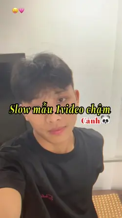 Slow mẫu 1video chậm
