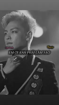 EM ƠI ANH PHẢI LÀM S