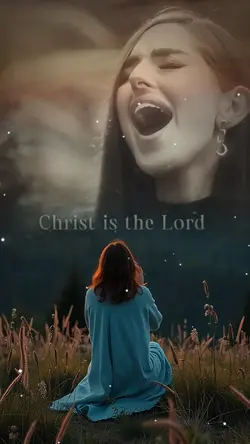 CHRIST IS THE LORD