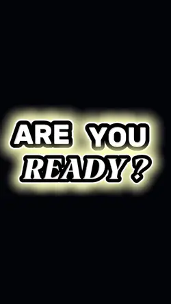 ARE YOU READY