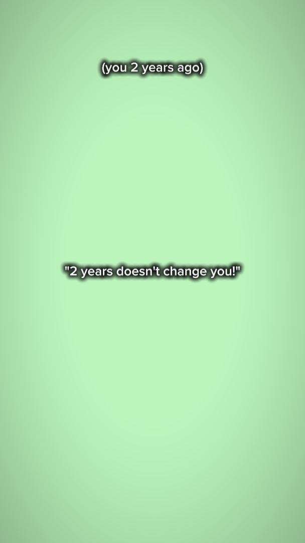 2yearsdoesntchangeu