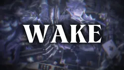 Wake