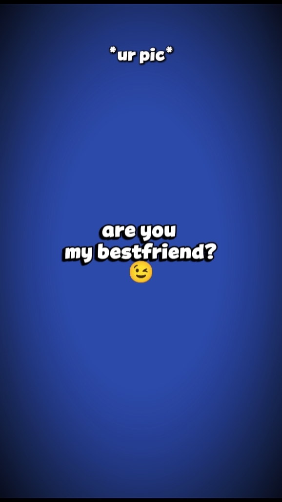 Bist du mein bester Freund?
