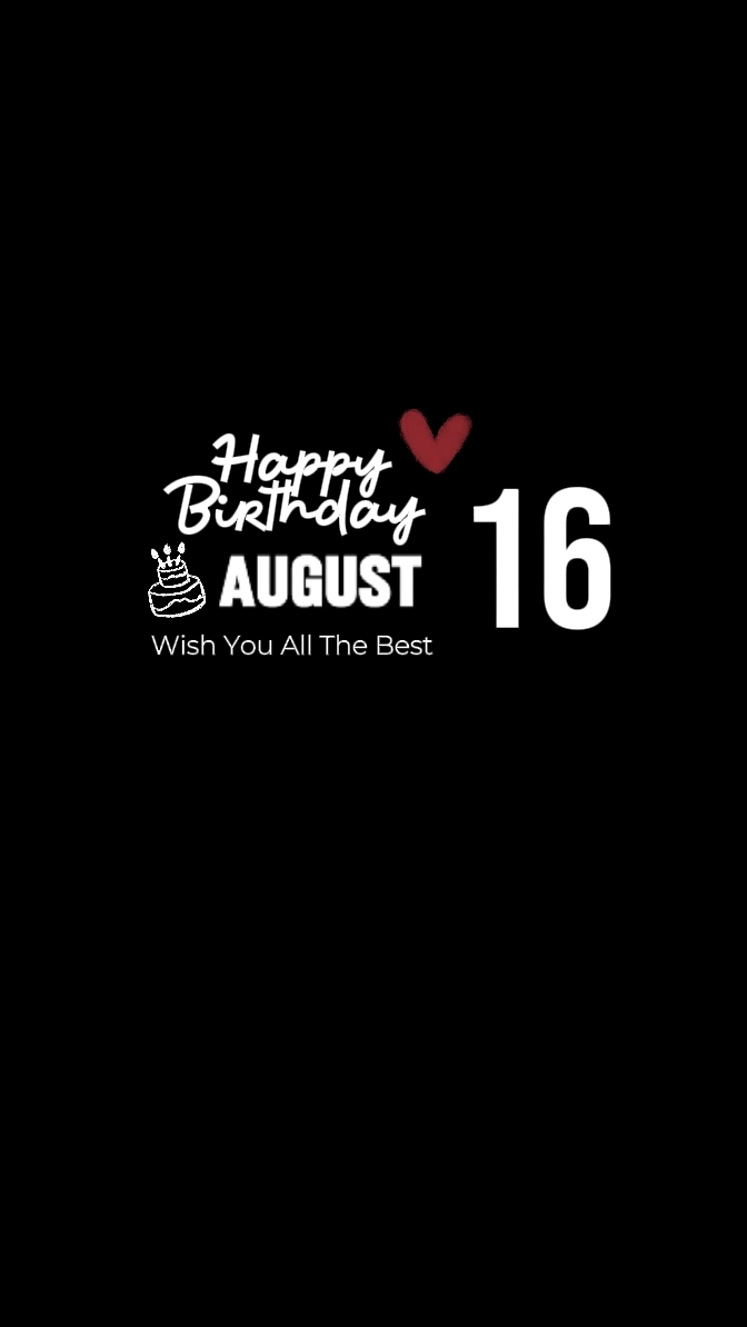 Birthday 16 August