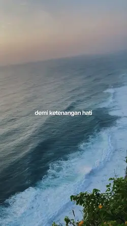 demi ketenangan hati