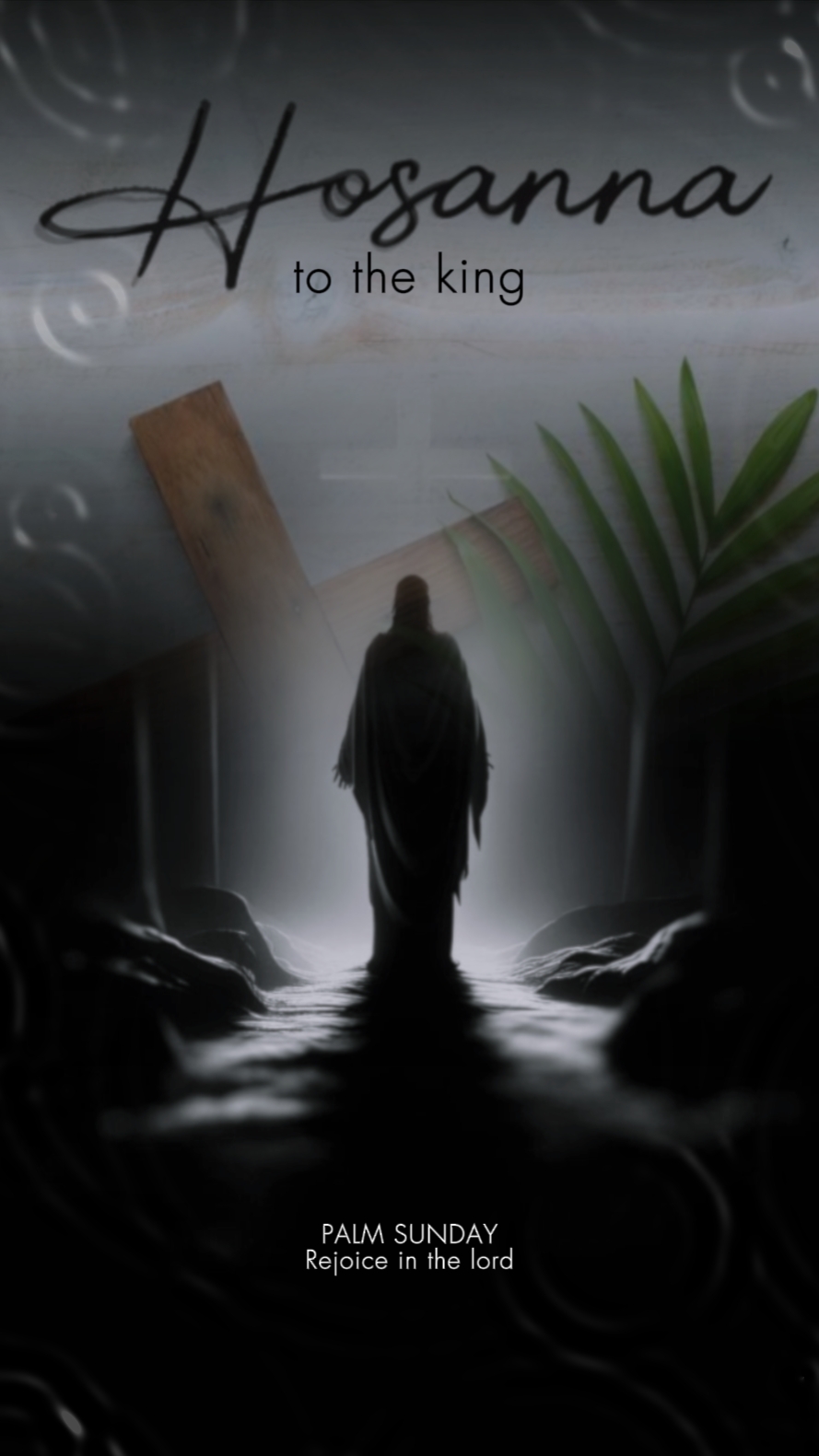 HOSANNA TO THE KING