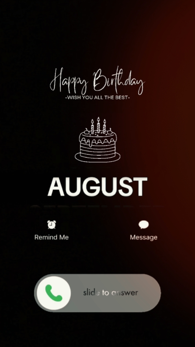BIRTHDAY AUG CALLING