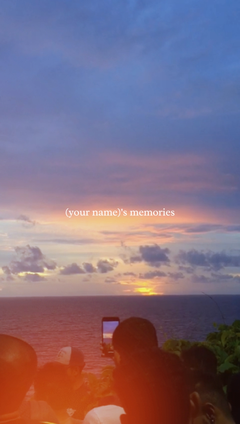 your memories