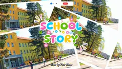 SCHOOL story