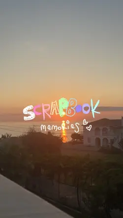 scrapbook memories ✨