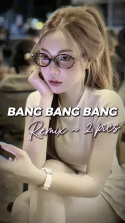 BANG BANG BANG