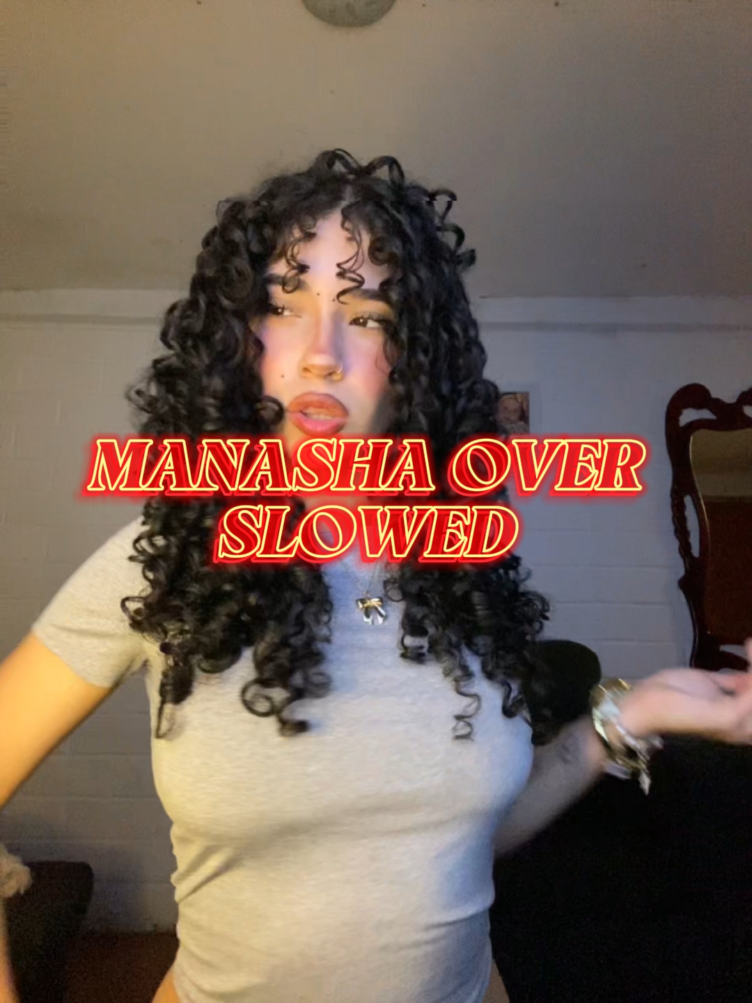 MANASHA OVER SLOWED
