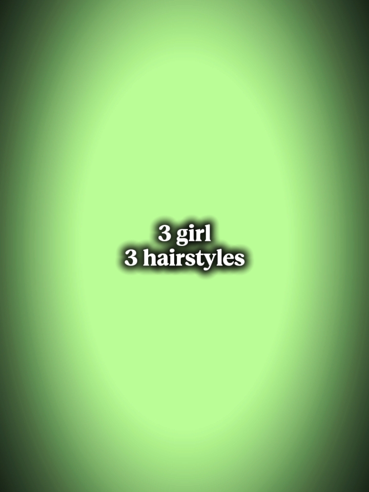 3 fille
3coiffures