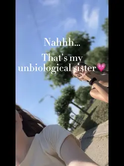 Unbiological sister💗