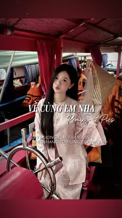 VỀ CÙNG EM NHA